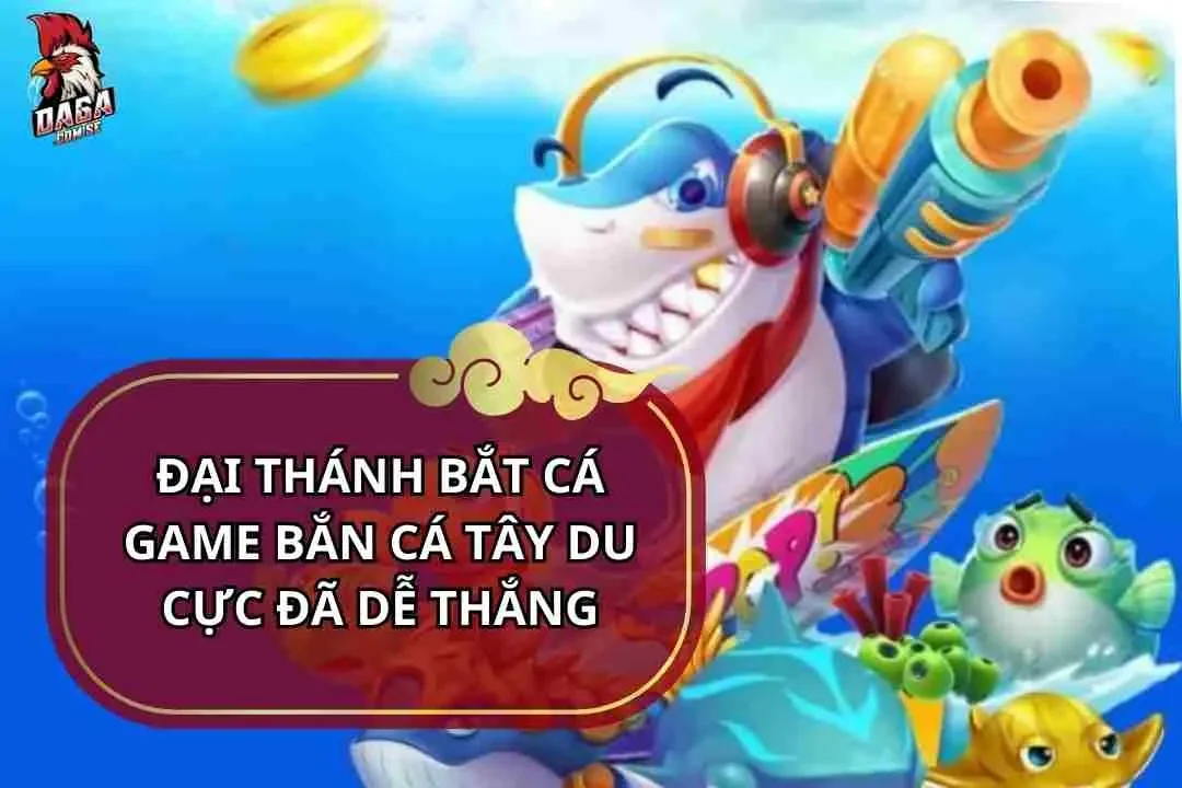 dai-thanh-bat-ca