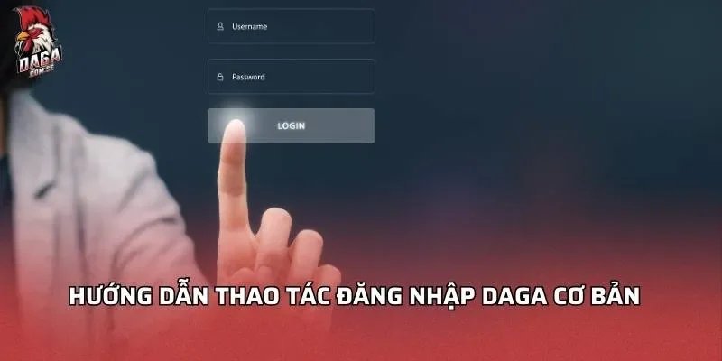 huong-dan-thao-tac-dang-nhap-daga-co-ban